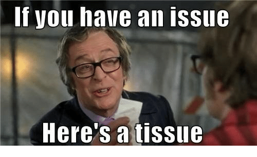 you-have-an-issue-here-s-a-tissue-19276682.png